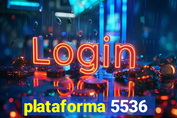 plataforma 5536